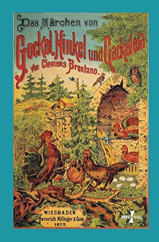 Das Maerchen von Gockel, Hinkel und Gackeleia Das Maerchen von Gockel, Hinkel und Gackeleia