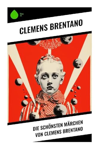 Die schönsten Märchen von Clemens Brentano von Sharp Ink