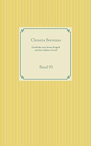 Geschichte vom braven Kasperl und dem schönen Annerl: Band 93 (Taschenbuch-Literatur-Klassiker)