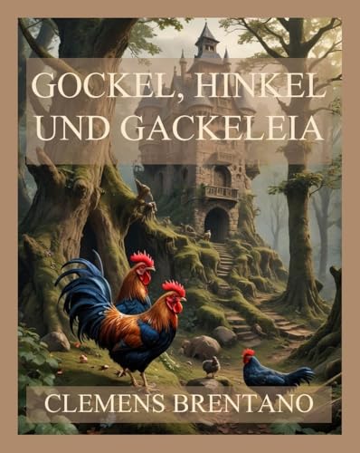 Gockel, Hinkel und Gackeleia von Jazzybee Verlag