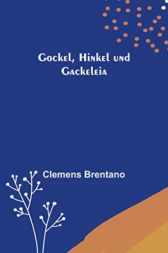 Gockel, Hinkel und Gackeleia Gockel, Hinkel und Gackeleia