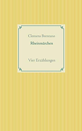 Rheinmärchen: Vier Erzählungen