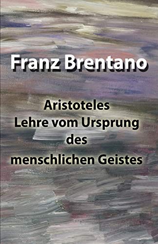 Aristoteles Lehre vom Ursprung des menschlichen Geistes