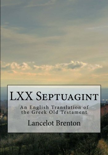 LXX Septuagint: An English Translation of the Greek Old Testament