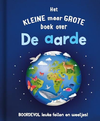 Het kleine maar grote boek over de aarde: Boordevol leuke feiten en weetjes von Rebo Productions