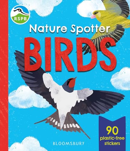 RSPB Nature Spotter: Birds von Bloomsbury Children's Books