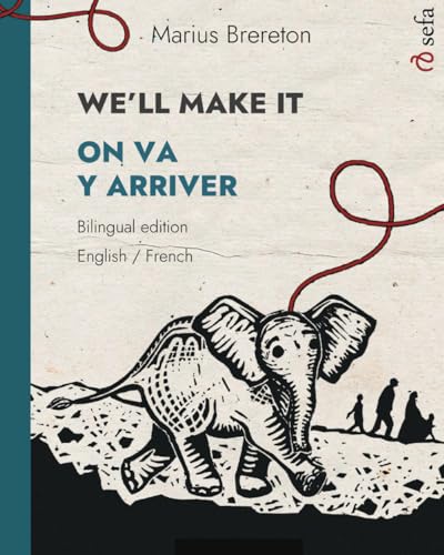 WE'LL MAKE IT: A picture book in two languages von Sefa