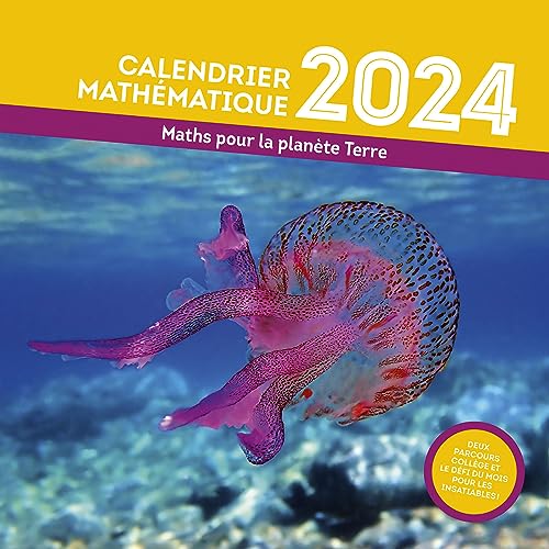CALENDRIER MATHEMATIQUE 2024: Maths pour la planète Terre
