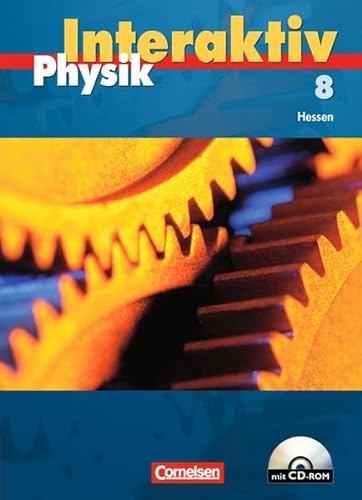 Physik interaktiv - Hessen: Band 8 - Schülerbuch mit CD-ROM von Cornelsen Verlag
