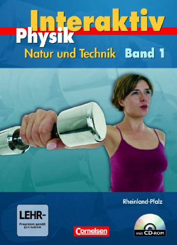 Physik interaktiv - Rheinland-Pfalz: Band 1 - Schülerbuch mit CD-ROM Physik interaktiv - Rheinland-Pfalz: Band 1 - Schülerbuch mit CD-ROM