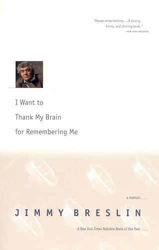 I Want to Thank My Brain for Remembering Me: A Memoir I Want to Thank My Brain for Remembering Me: A Memoir von Back Bay Books