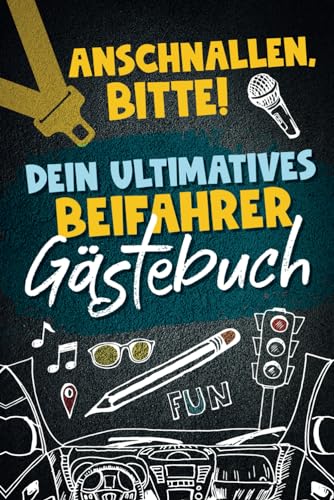 Anschnallen, bitte! Dein ultimatives Beifahrer Gästebuch – Vom Fahrstil bis zum Outfit – hier kannst du alles bewerten! Das spaßige Gästebuch für ... zum verschenken, z.B Weihnachten, Ostern von BRE24 Verlag