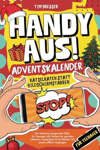 Handy aus! Adventskalender – Rätselraten statt Bildschirmstarren – Der ultimative Langeweile-Killer für Teenager inkl. mysteriösen Krimi-Rätseln, ... aus! Rätselraten statt Bildschirmstarren) von BRE24 Verlag