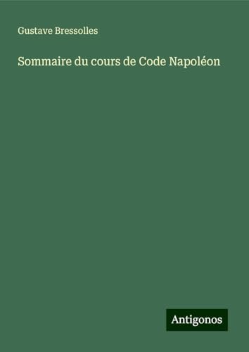 Sommaire du cours de Code Napoléon von Antigonos Verlag