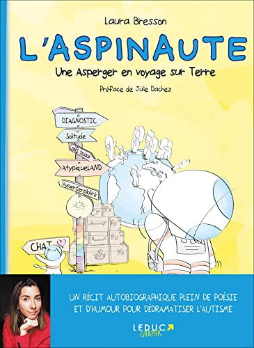 L'Aspinaute: Une Asperger en voyage sur Terre