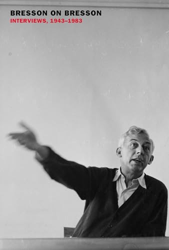 Bresson on Bresson: Interviews, 1943-1983 von New York Review Books