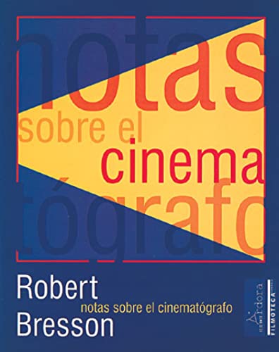 Notas sobre el cinematógrafo (Árdora exprés, Band 2) von ARDORA