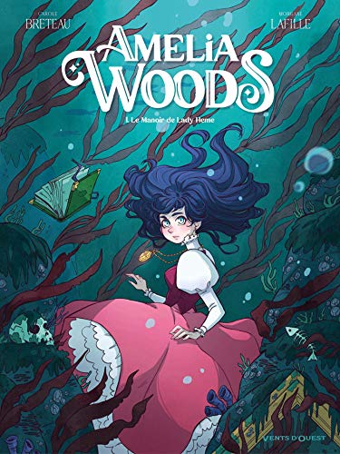 Amelia Woods - Tome 01: Le Manoir de Lady Heme