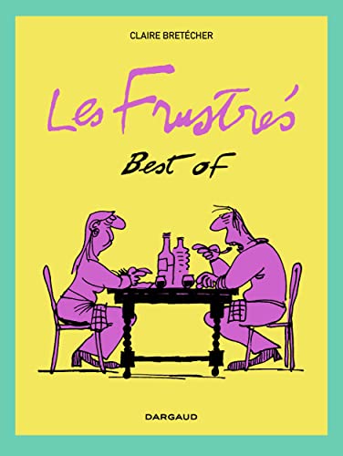 Best of Les Frustrés von DARGAUD