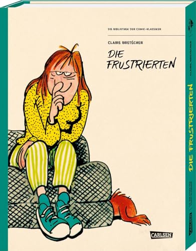 Die Bibliothek der Comic-Klassiker: Die Frustrierten: Hochwertiger Sammelband mit den beliebtesten Geschichten der feministischen Comic-Reihe im Schuber von Carlsen Verlag GmbH