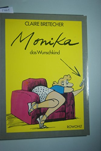 Monika, das Wunschkind Monika, das Wunschkind von Rowohlt Buchverlag