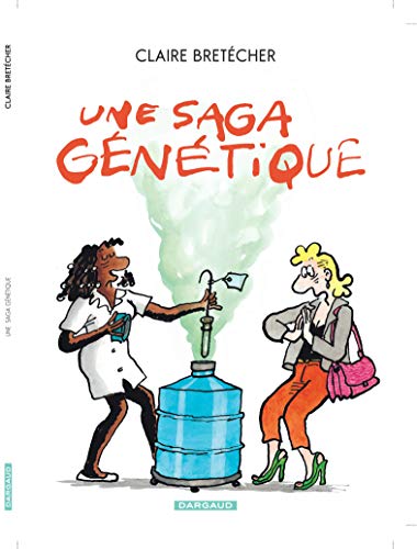 Une saga génétique - Tome 1 - Une saga génétique: Le destin de Monique
