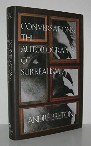 Conversations: Autobiography of Surrealism