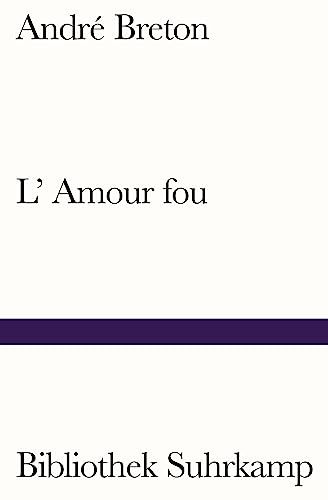 L'Amour fou von Suhrkamp Verlag