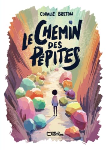 Le Chemin des pépites von Hello Editions