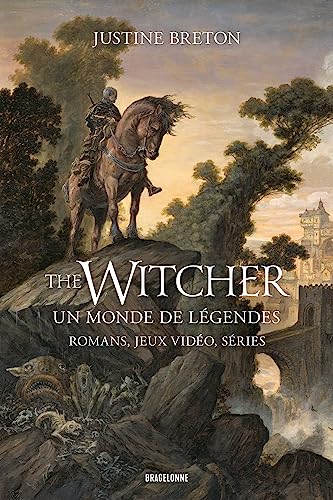 The Witcher, un monde de légendes : romans, jeux vidéo, séries von BRAGELONNE