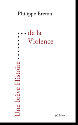 Une brève Histoire de la Violence