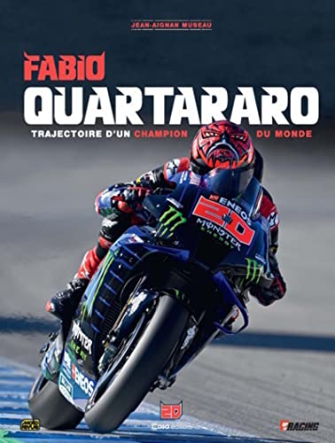 Fabio Quartararo - la Trajectoire d'un Ange: La trajectoire d'un champion du monde