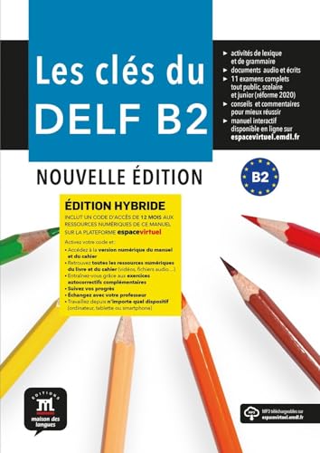 Les clés du DELF B2 Nouvelle édition hybride Livre de l'élève: Les clés du DELF B2 Nouvelle édition hybride Livre de l'élève von DIFUSION COMPLEMENTARIO