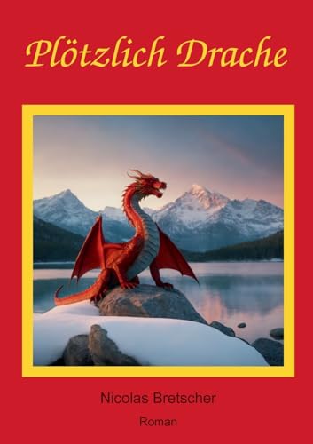 Plötzlich Drache von Book on Demand