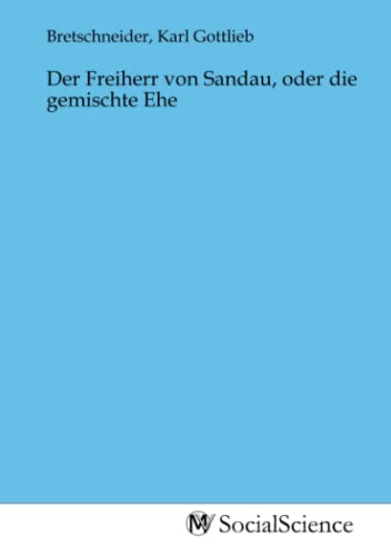 Der Freiherr von Sandau, oder die gemischte Ehe von MV-Social_Science