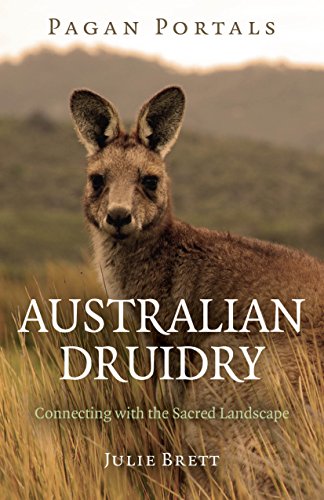 Australian Druidry: Connecting With the Sacred Landscape (Pagan Portals) von Moon Books