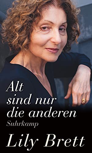 Alt sind nur die anderen von Suhrkamp Verlag AG