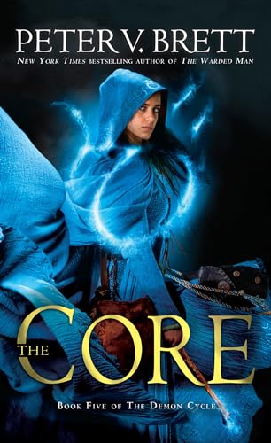 The Core: Book Five of The Demon Cycle