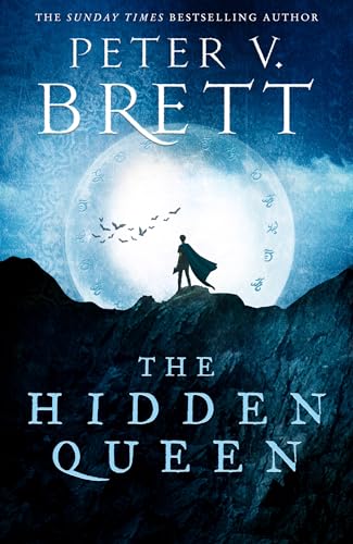 The Hidden Queen: by Peter Brett (The Nightfall Saga)