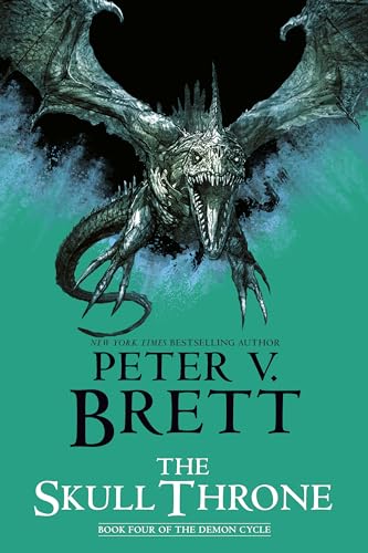 The Skull Throne: Book Four of The Demon Cycle