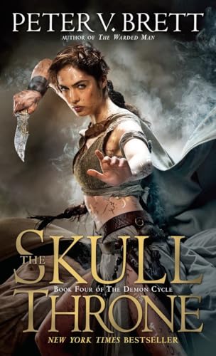 The Skull Throne: Book Four of The Demon Cycle The Skull Throne: Book Four of The Demon Cycle