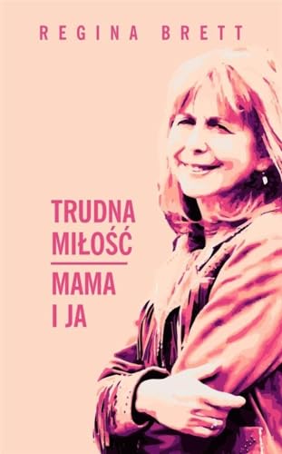 Trudna miłość Mama i ja