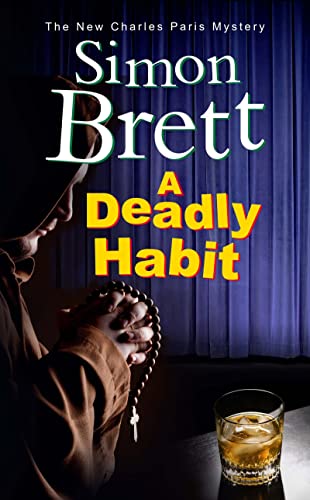 A Deadly Habit: A Theatrical Mystery (Charles Paris Mysteries, Band 20)