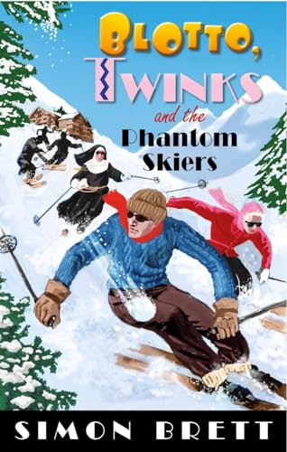 Blotto, Twinks and the Phantom Skiers von Constable