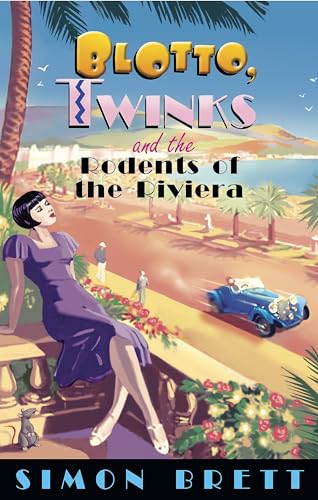 Blotto, Twinks and the Rodents of the Riviera von C & R Crime