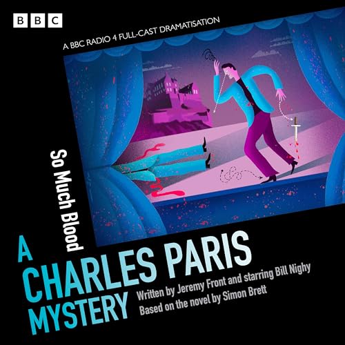 Charles Paris: So Much Blood: A BBC Radio 4 full-cast dramatisation von BBC Physical Audio