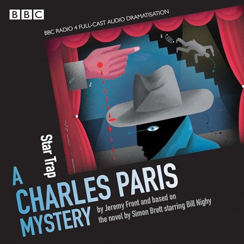 Charles Paris: Star Trap: A BBC Radio 4 full-cast dramatisation