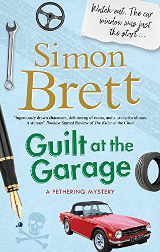 Guilt at the Garage (The Fethering Mysteries)