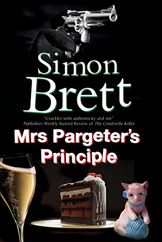 Mrs Pargeter's Principle: A Cozy Mystery Featuring the Return of Mrs Pargeter (Mrs Pargeter Mystery, Band 7) von Severn House Publishers