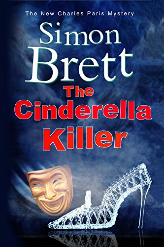 The Cinderella Killer: A Theatrical Mystery Starring Actor-Sleuth Charles Paris (Charles Paris Theatrical, Band 19) von Severn House Publishers